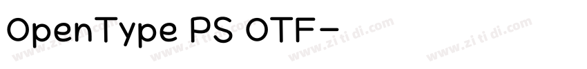 OpenType PS OTF字体转换